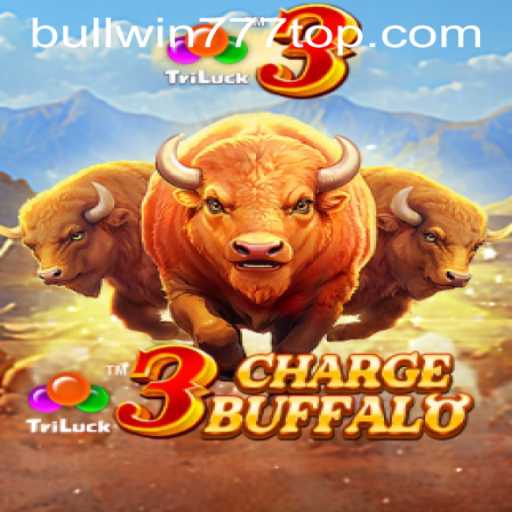 Discover the Exciting World of 3ChargeBuffalo with BULLWIN777.COM
