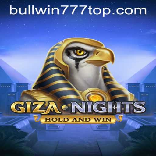 Explore the Thrilling World of GizaNights and the Intriguing BULLWIN777.COM