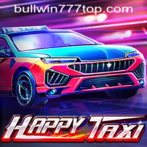 Discovering HappyTaxi: The Game That Drives Excitement with BULLWIN777.COM