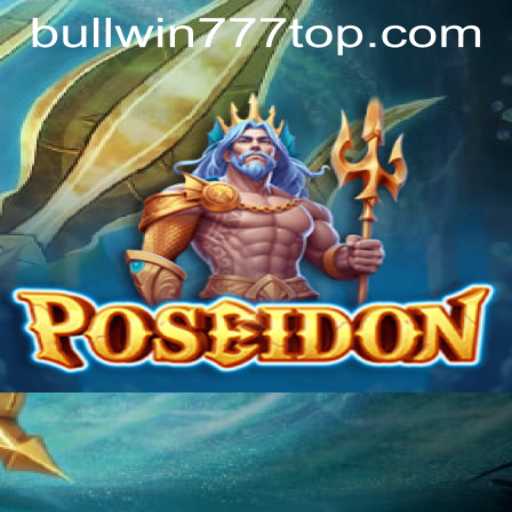Poseidon: Dive into the Depths of Excitement at BULLWIN777.COM